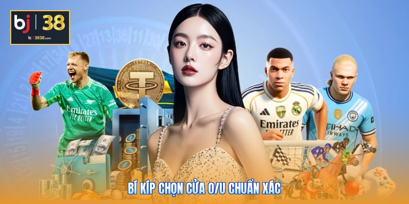 Kèo Tài Xỉu Là Gì - Bí Thuật Vào Cược Thắng Lớn Tại BJ38 4 Bí kíp chọn cửa O/U chuẩn xác