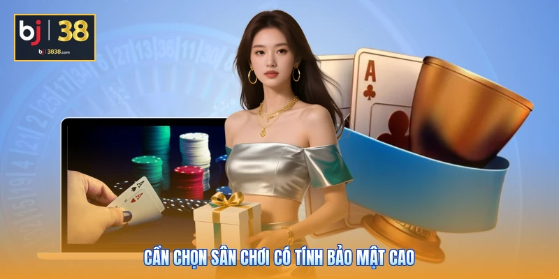 Casino Online Là Gì? 3 Bí Mật Giúp Bạn Cược Luôn Thắng 4 Cần chọn sân chơi có tính bảo mật cao