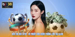 Kèo Tài Xỉu Là Gì - Bí Thuật Vào Cược Thắng Lớn Tại BJ38