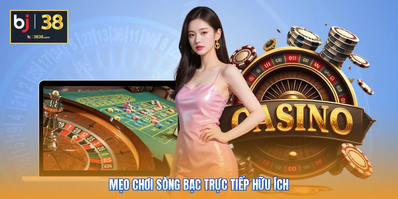 Live Casino Là Gì - Những Bí Mật Của Sòng Bài Trực Tuyến 2026 4 Mẹo chơi sòng bạc trực tiếp hữu ích