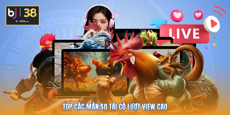 Top các màn so tài có lượt view cao